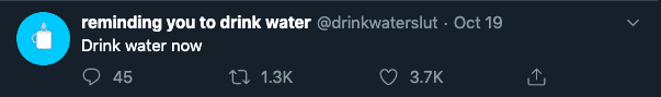 drinkwaterslut, a bot that reminds people to drink water